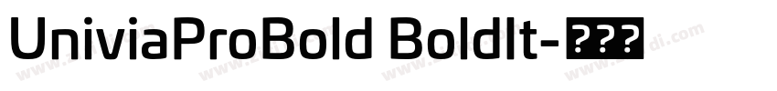 UniviaProBold BoldIt字体转换